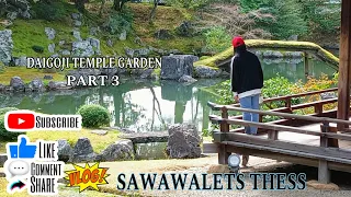 Daigoji Temple Garden Part 3