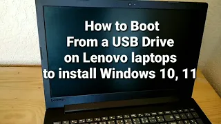 How to Boot From a USB Drive on Lenovo laptops to install Windows 10, 11