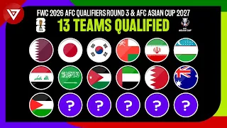 🔴 13 Teams Qualified FIFA World Cup 2026 AFC Asian Qualifiers Round 3 & Asian Cup 2027 after MD5