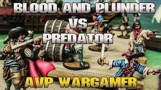 Blood And Plunder vs Predator