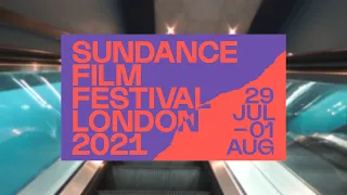 Sundance Film Festival - London [2021]