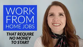 6 WORK FROM HOME JOBS that require NO MONEY to start