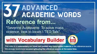 37 Advanced Academic Words Ref from "To solve mass violence, look to locals | TED Talk"