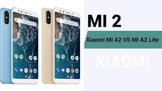 XIAOMI MI A2 Vs MI A2 Lite