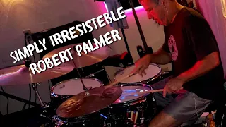 Simply irresistible #robertpalmer #drumcover #mtv #1988