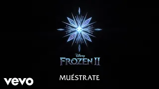 Carmen Sarahí, Leslie Gil - Muéstrate (De "Frozen 2"/Lyric Video)