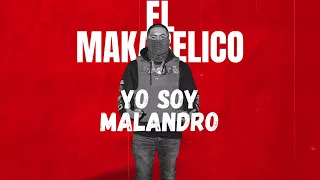 Yo Soy Un Malandro - El Makabelico (Audio) Del Records | El Papys v3