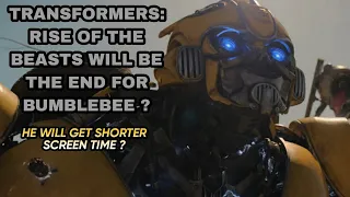 Transformers: Rise of the Beasts will be the end of Spotlight for Bumblebee?