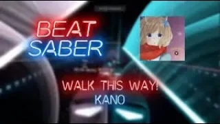 WALK THIS WAY! (Expert+) - Beat Saber