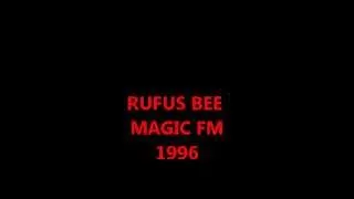 RUFUS BEE MAGIC FM 1996