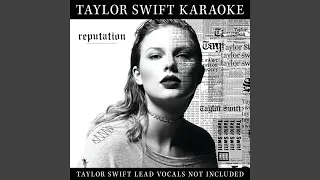 Look What You Made Me Do (Karaoke Version)