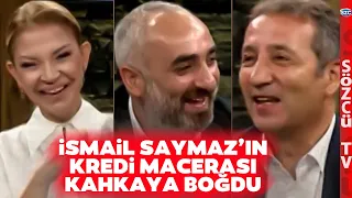 İsmail Saymaz Bankayla Yaşadığı Kredi Macerasını Anlattı! Stüdyoda Kahkaha Tufanı Koptu