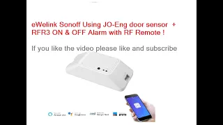 DIY alarm:  Control eWelink  Sonoff Basic RFR3 ON/OFF Alarm system also with 433MHZ RF Remote.