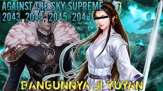 Against The Sky Supreme Episode 2043, 2044, 2045, 2046 || Alurcerita