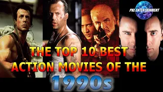 THE TOP 10 BEST ACTION MOVIES OF THE 1990s