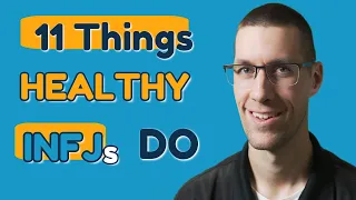 11 Things Healthy INFJs Do