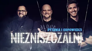 Niezniszczalni [#09] Q&A - Pytania do mężczyzn