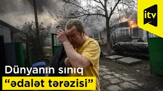 Dünyanın sınıq “ədalət tərəzisi”