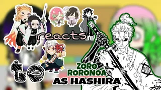 Zoro💚 as a new Hashira | Demon Slayer (Hashiras) React | Gacha Reaction!!