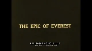 THE EPIC OF EVEREST  1924 GEORGE MALLORY & ANDREW IRVINE DOCUMENTARY  TIBET  90264