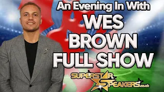 The First Evening In with Wes Brown - Full Show