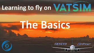 Learning VATSIM: The Basics | Real 737 Pilot