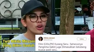 Pernyataan NIKITA MIRZANI Untuk Jendral GATOT NURMANTYO Soal Kicauannya