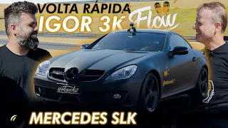 MERCEDES SLK DO IGOR 3K NA VOLTA RÁPIDA! Rubinho acelera o carro do ​@FlowPodcast no Velocitta!