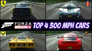 TOP 4 (300 MPH) CARS IN FORZA HORIZON 4 | *2021 UPDATED* | (Not Clickbait)