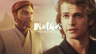 Anakin & Obi-Wan | Brother