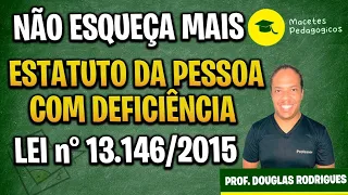 Estatuto da Pessoa com Deficiência - Lei 13.146/2015 - Macetes Pedagógicos - Live 284