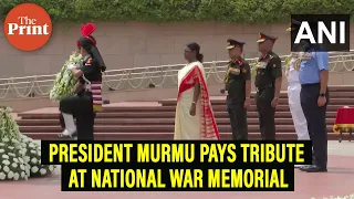 President Murmu pays tribute at National War Memorial on Independence Day