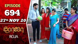 ROJA Serial | Episode 694 | 27th Nov 2020 | Priyanka | SibbuSuryan | SunTV Serial |Saregama TVShows