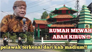 INI DIA ‼️RUMAH MEGAH PELAWAK KONDANG ABAH KIRUN DI KAB MAD..