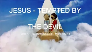 Jesus Tempted by the Devil - Luke 4:1-15