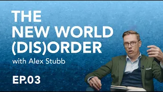 From the end of the Cold War to the war in Ukraine - The New World (Dis)Order EP 3 with Alex Stubb