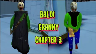 Granny Baldi's Chapter 3 Full Gameplay