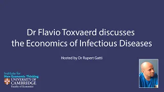 Dr Flavio Toxvaerd discusses The Economics of Infectious Diseases