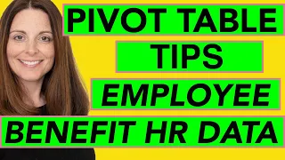 Pivot Table Tips with Employee Benefit Data (Excel Pivot Table Tutorial for HR)