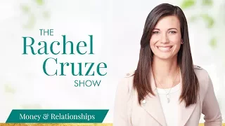 Money and Relationships: It’s NOT Complicated - The Rachel Cruze Show