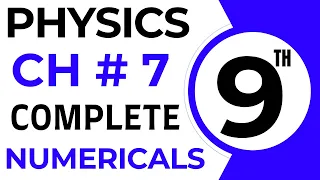 Exercise Numerical Problems Physics | 9th Class Physics Numerical Chapter 7 Complete