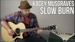 Kacey Musgraves - Slow Burn - Guitar Lesson - Easy Acoustic