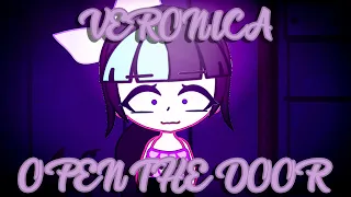 ~// Veronica open the door // Meme // iCherry // Gacha Club // Audio isn't mine! //~