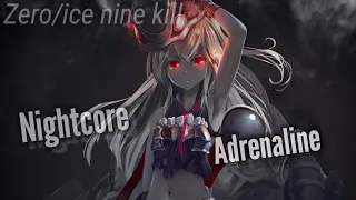 Nightcore ~ Adrenaline