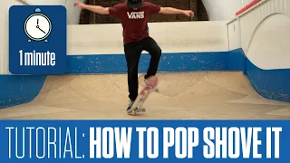 HOW TO POP SHOVE IT | 1 Minute Tutorial