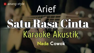 Karaoke akustik - Satu Rasa Cinta // Arief ( Nada cowok