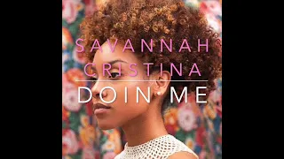 Savannah Cristina - Doin Me