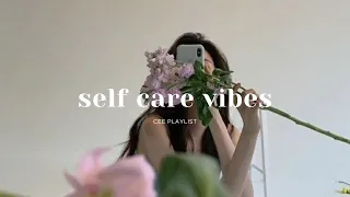 [Playlist] good music for self care