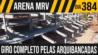 ARENA MRV | 4/5 GIRO COMPLETO PELAS ARQUIBANCADAS | 09/05/2021