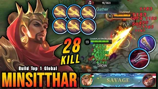 SAVAGE + 28 Kills!! New OP Build for Minsitthar (PLEASE TRY) - Build Top 1 Global Minsitthar ~ MLBB